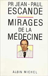 Mirages de la Médecine